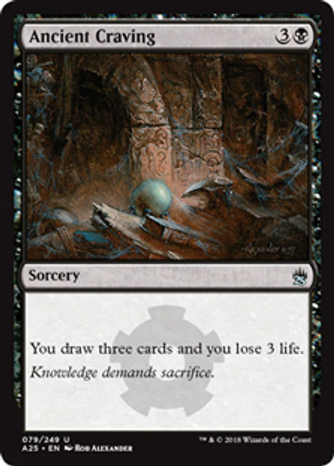 Ancient Craving - A25