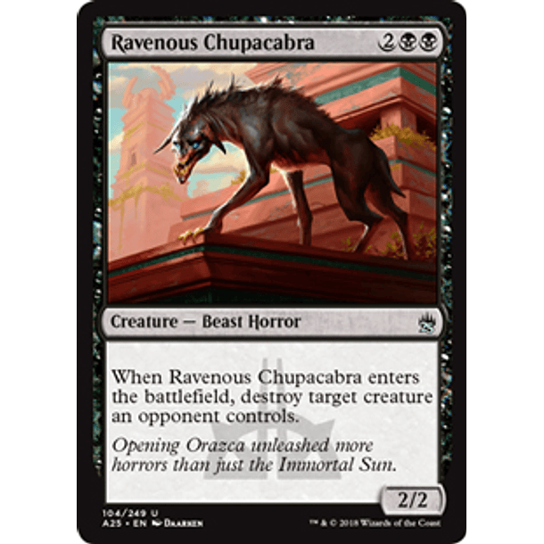 Ravenous Chupacabra - A25