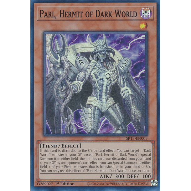 Parl, Hermit of Dark World - SR13-EN003 - Super Rare