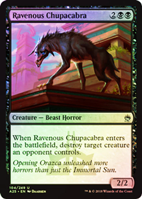 Ravenous Chupacabra - A25 ★ 