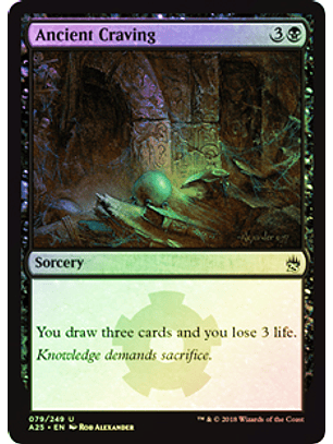 Ancient Craving - A25 ★ 