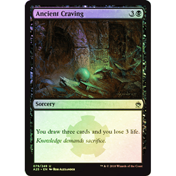 Ancient Craving - A25 ★ 