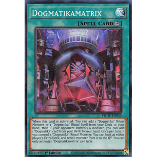 Dogmatikamatrix - PHHY-EN055 - Super Rare