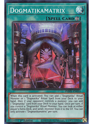 Dogmatikamatrix - PHHY-EN055 - Super Rare