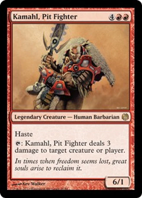 Kamahl, Pit Fighter - HVM