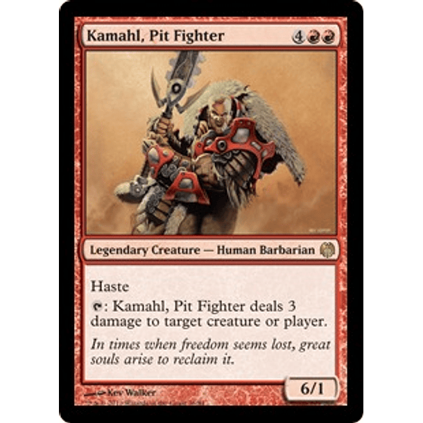 Kamahl, Pit Fighter - HVM