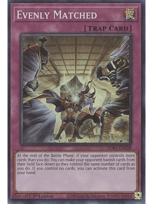 Evenly Matched - SDBT-EN038 - Super Rare