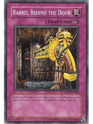 Barrel Behind the Door - RP02-EN080 - Common