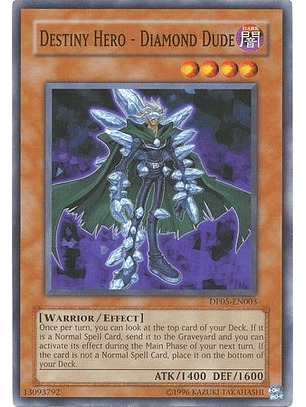 Destiny Hero - Diamond Dude - DP05-EN003 - Common (jugada)