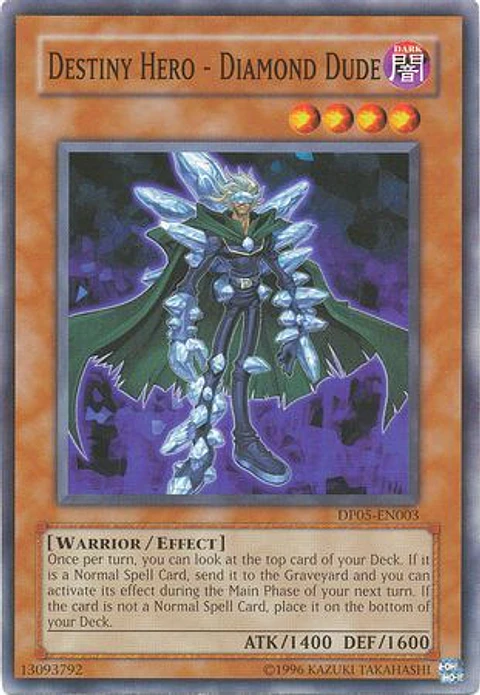Destiny Hero - Diamond Dude - DP05-EN003 - Common (jugada)