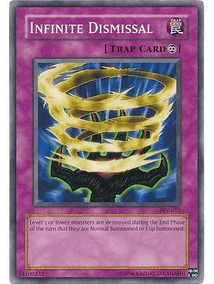 Infinite Dismissal - PSV-EN072 - Common Unlimited (25th Reprint)