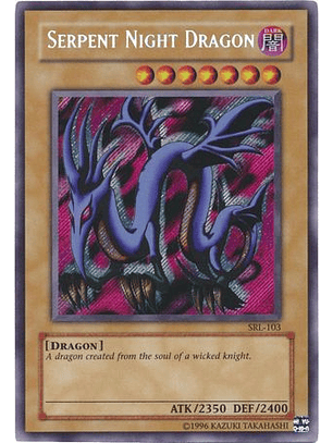 Serpent Night Dragon - SRL-EN103 - Secret Rare Unlimited (25th Reprint)