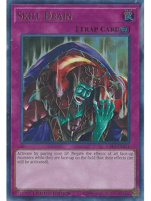 Skill Drain - LART-EN012 - Ultra Rare Limited Edition (español)