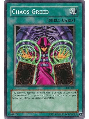 Chaos Greed - IOC-EN038 - Common Unlimited (25th Reprint)