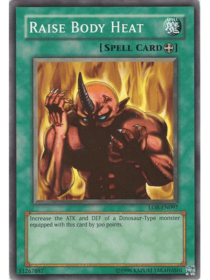 Raise Body Heat - LOB-EN097 - Common Unlimited (25th Reprint)