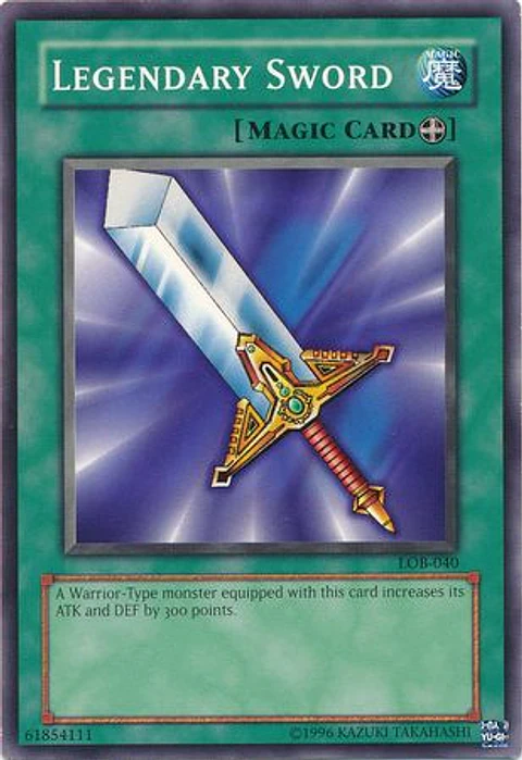 Legendary Sword - LOB-EN040 - Common Unlimited (25th Reprint)