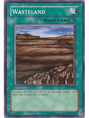 Wasteland - LOB-EN047 - Common Unlimited (25th Reprint)
