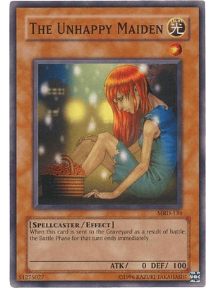 The Unhappy Maiden - MRD-EN134 - Common Unlimited (25th Reprint)