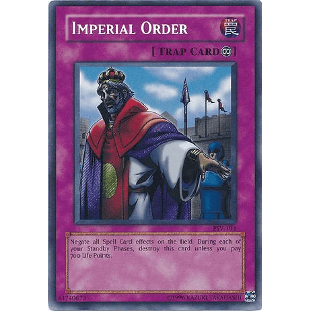 Imperial Order - PSV-EN104 - Secret Rare Unlimited (25th Reprint)