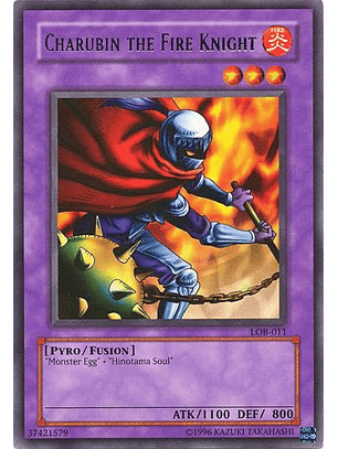 Charubin the Fire Knight - LOB-EN015 - Rare Unlimited (25th Reprint)
