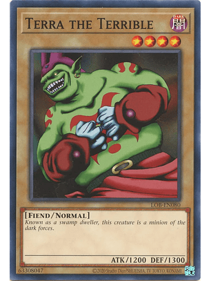 Terra the Terrible - LOB-EN080 - Common Unlimited (25th Reprint)