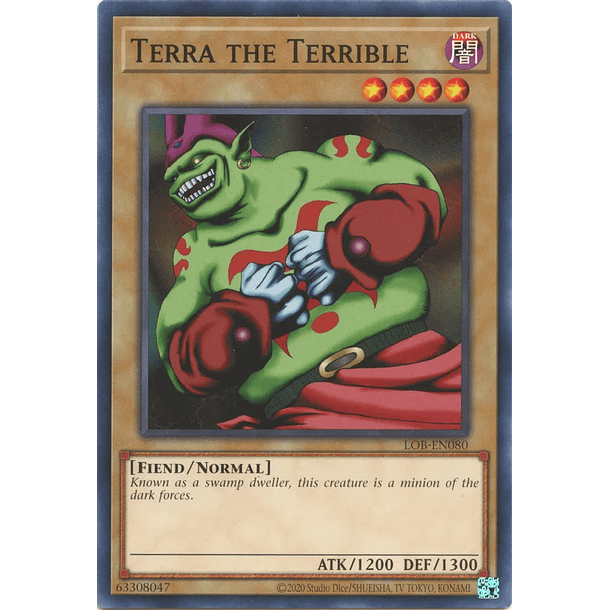 Terra the Terrible - LOB-EN080 - Common Unlimited (25th Reprint)