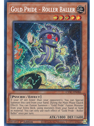 Gold Pride - Roller Baller - CYAC-EN086 - Secret Rare
