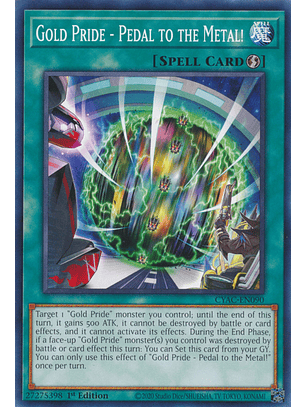 Gold Pride - Pedal to the Metal! - CYAC-EN090 - Common