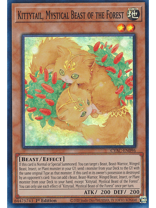 Kittytail, Mystical Beast of the Forest - CYAC-EN096 - Super Rare