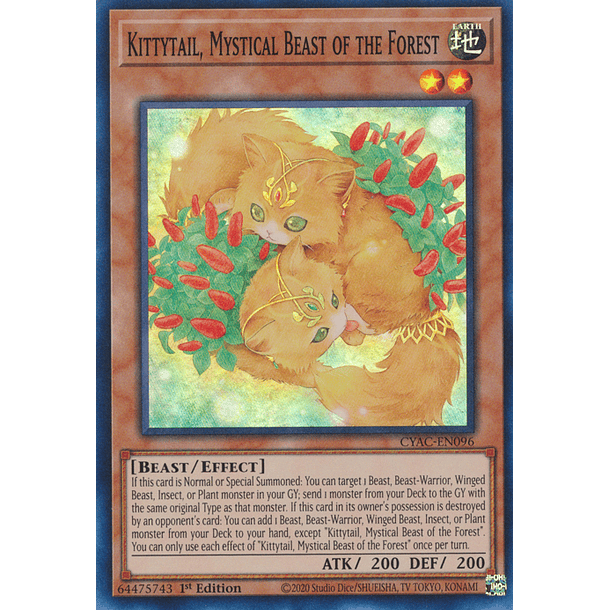 Kittytail, Mystical Beast of the Forest - CYAC-EN096 - Super Rare