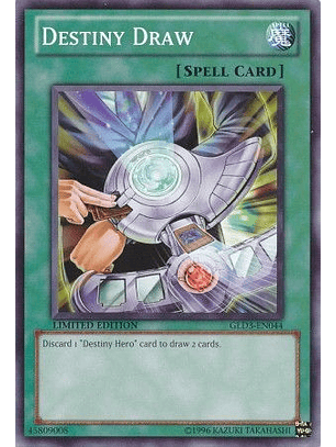 Destiny Draw - GLD3-EN044 - Common