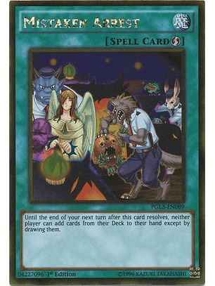 Mistaken Arrest - PGL3-EN089 - Gold Rare 