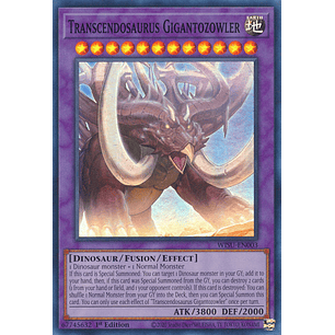 Transcendosaurus Gigantozowler - WISU-EN003 - Super Rare