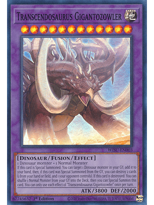 Transcendosaurus Gigantozowler - WISU-EN003 - Super Rare