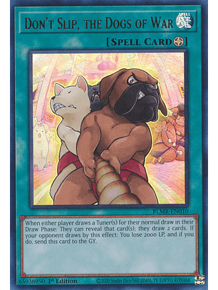 Don't Slip, the Dogs of War - BLMR-EN010 - Ultra Rare 