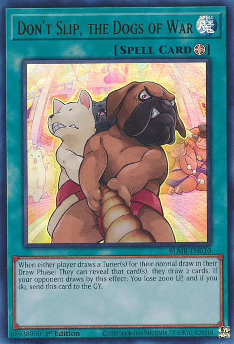 Don't Slip, the Dogs of War - BLMR-EN010 - Ultra Rare 