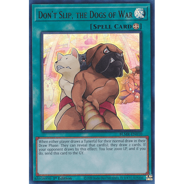 Don't Slip, the Dogs of War - BLMR-EN010 - Ultra Rare 
