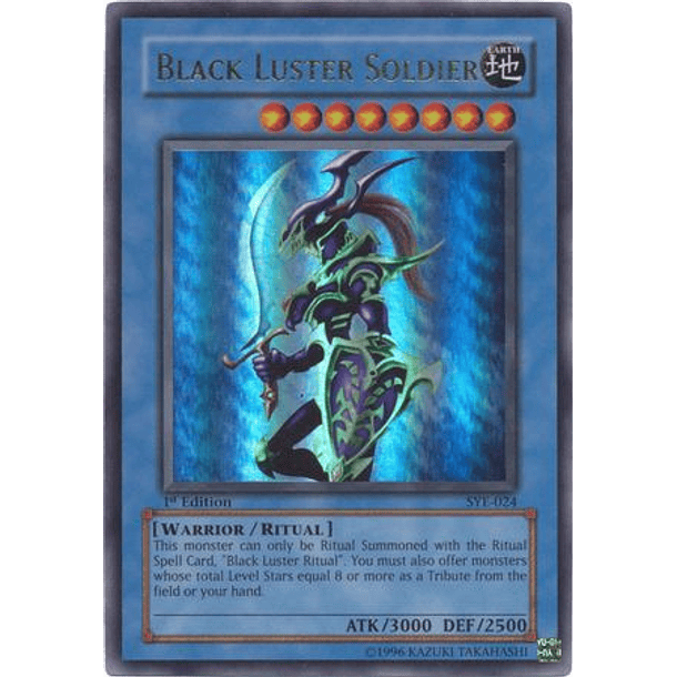 Black Luster Soldier - SYE-024 - Ultra Rare 1st Edition