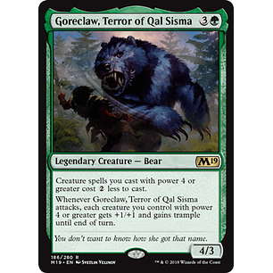 Goreclaw, Terror of Qal Sisma - M19 - R