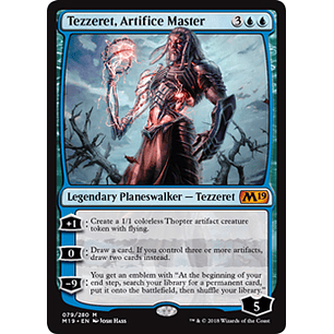 Tezzeret, Artifice Master - M19 - M