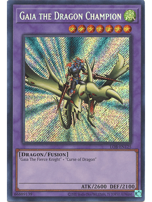 Gaia the Dragon Champion - LOB-EN125 - Secret Rare Unlimited (25th Reprint)