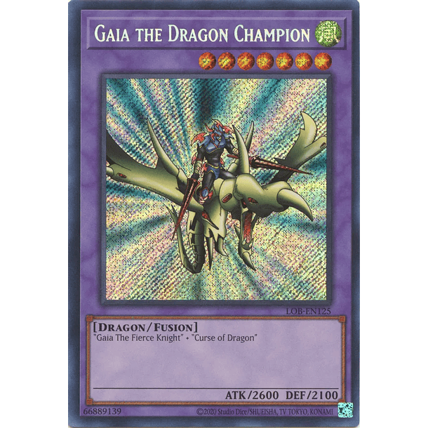 Gaia the Dragon Champion - LOB-EN125 - Secret Rare Unlimited (25th Reprint)