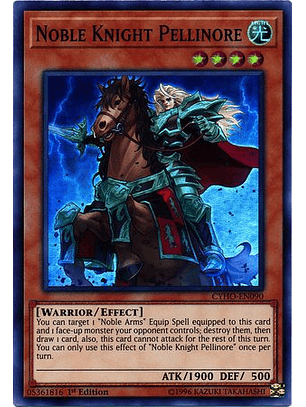 Noble Knight Pellinore - CYHO-EN090 - Super Rare