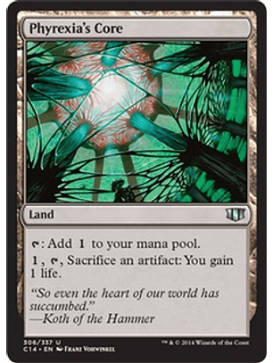 Phyrexia's Core - C14 - U