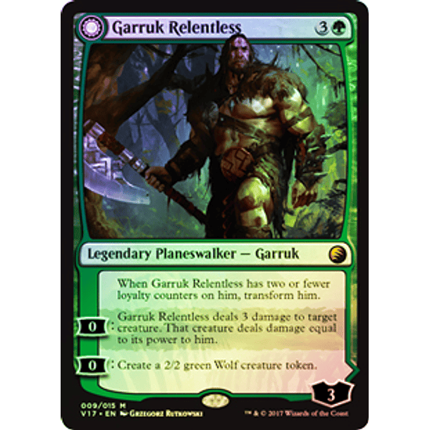 Garruk Relentless  - Garruk, the Veil-Cursed - V17 - M 1