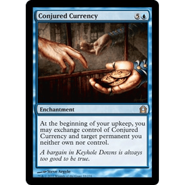 Conjured Currency - RTR - R 