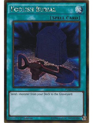 Foolish Burial - PGL2-EN051 - Gold Rare