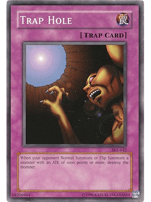 Trap Hole - SKE-042 - Common