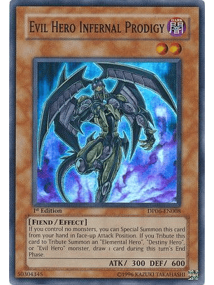 Evil Hero Infernal Prodigy - DP06-EN008 - Super Rare 1st Edition