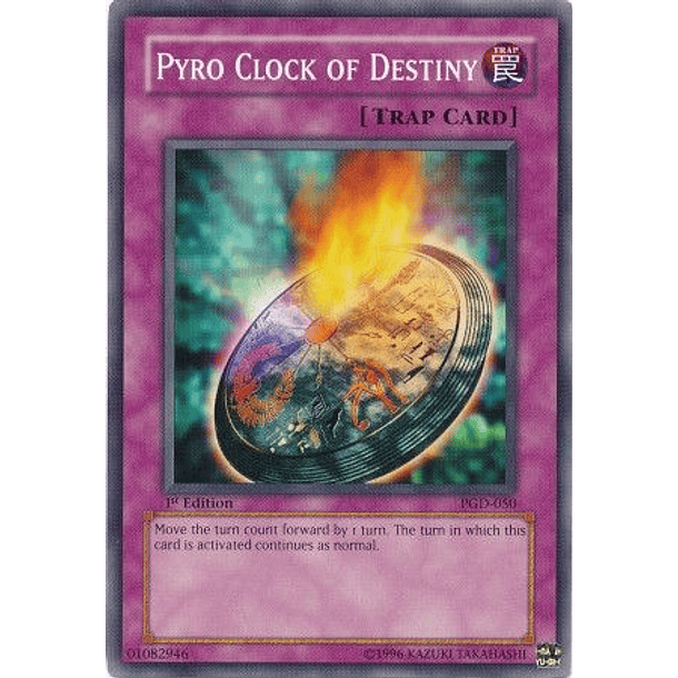 Pyro Clock of Destiny - PGD-050 - Common